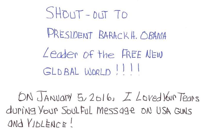 Shout-out to President Barack H. Obama, Leader of the Free New Global World!!!!
