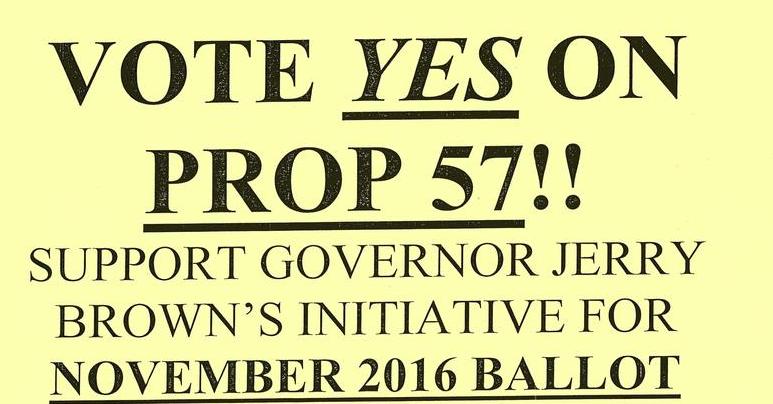 Vote Yes on Prop 57!!