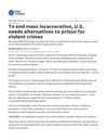 To End Mass Incarceration, U.S. Needs Alternatives To Prison For Violent Crimes